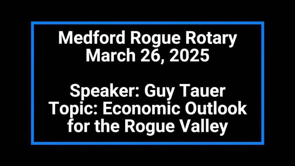 MRR-2025-03-26-Economic-Outlook-for-the-Rogue-Valley