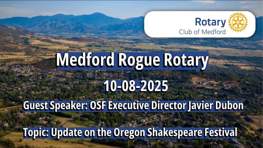 Medford-Rouge-Rotary-10-08-2025-Update-on-OSF-Executive-Director-Javier-Dubon-IntroPaul-Christy