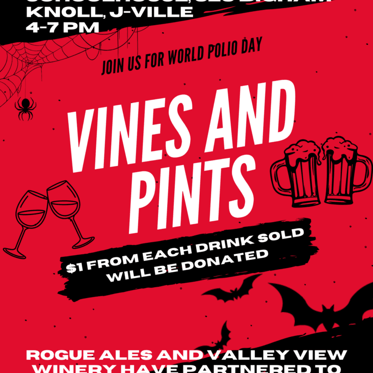 Oct 24th, Vines and Pints polio